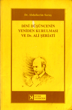 DİNİ DÜŞÜNCENİN YENİDEN KURULMASI VE DR.ALİ ŞERİATİ